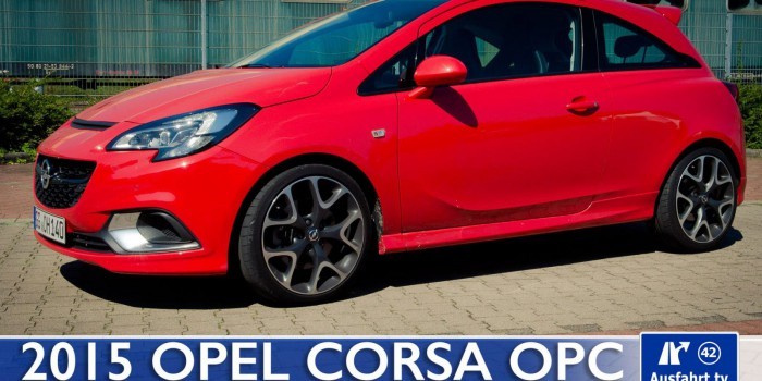 2015 Opel Corsa E OPC – Video – Fahrbericht, Test, erste Probefahrt
