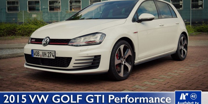 2015 Volkswagen Golf GTI Performance – Video – Fahrbericht, Test, erste Probefahrt
