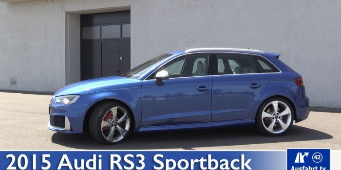 2015 Audi RS3 Sportback – Video – Fahrbericht, Test, erste Probefahrt